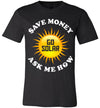 Save Money Go Solar Ask Me How - The Bar Warehouse