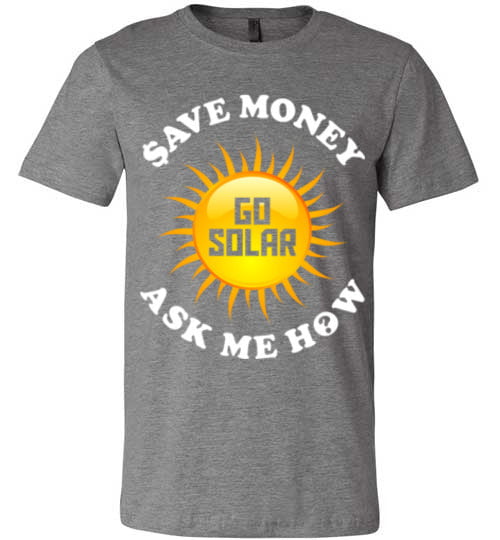 Save Money Go Solar Ask Me How - The Bar Warehouse