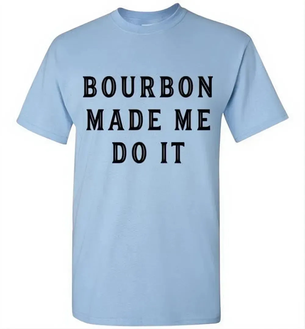 Whiskey T-Shirt - Bourbon Made Me Do It - angle 7