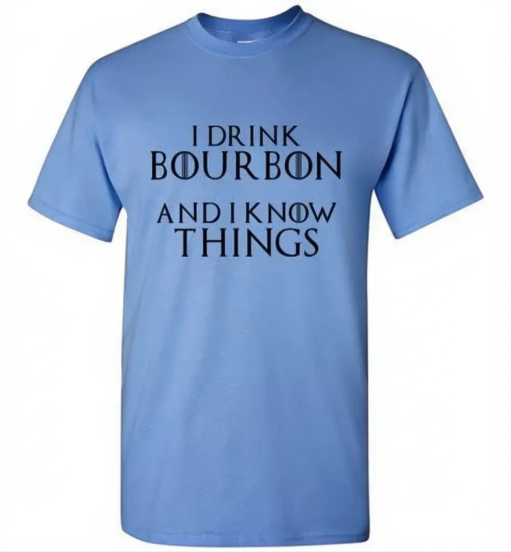 Whiskey T Shirt - I Drink Bourbon & I Know Things - alternate angle
