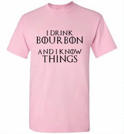 Whiskey T Shirt - I Drink Bourbon & I Know Things - angle 7