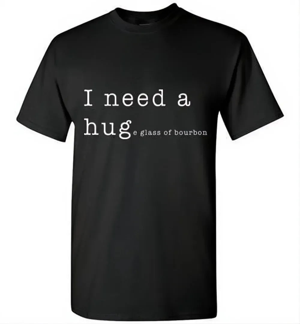 Whiskey T Shirt - I Need a Huge Glass of Bourbon - hero view