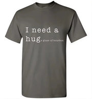 Whiskey T Shirt - I Need a Huge Glass of Bourbon - alternate angle