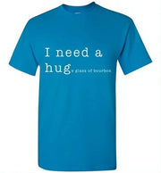 Whiskey T Shirt - I Need a Huge Glass of Bourbon - angle 11