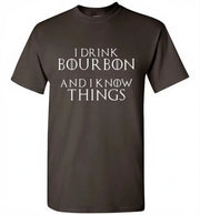 Whiskey T-Shirt - I Drink Bourbon And I Know Things - Dark - in use