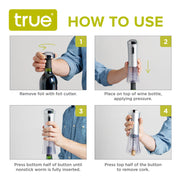 Sleek silver electric corkscrew by TRUE demonstrating four easy steps to remove wine foil and uncork bottles effortlessly.