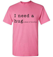 Whiskey T Shirt - I Need A Huge Glass Of Bourbon - detail view