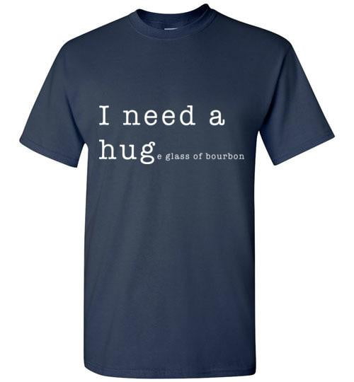 Whiskey T Shirt - I Need a Huge Glass of Bourbon - angle 8