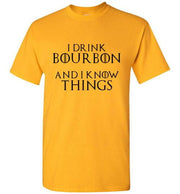 Whiskey T Shirt - I Drink Bourbon & I Know Things - lifestyle shot