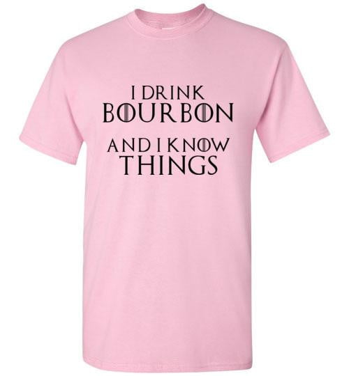Whiskey T Shirt - I Drink Bourbon & I Know Things - angle 7