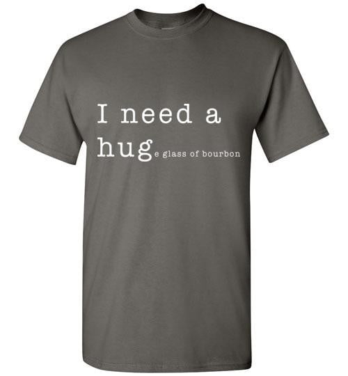 Whiskey T Shirt - I Need a Huge Glass of Bourbon - alternate angle