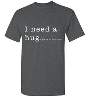 Whiskey T Shirt - I Need a Huge Glass of Bourbon - lifestyle shot