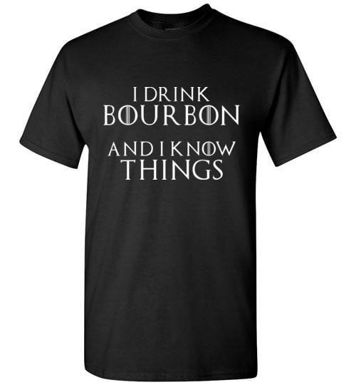 Whiskey T-Shirt - I Drink Bourbon And I Know Things - Dark - hero view
