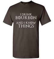 Whiskey T-Shirt - I Drink Bourbon And I Know Things - Dark - in use